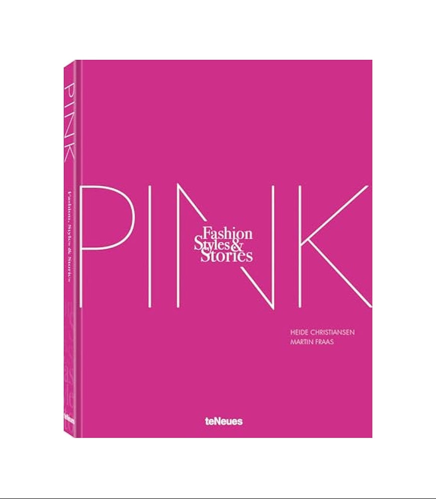 The Pink Book: Fashion, Styles & Stories by Heide Christiansen and Martin Fraas