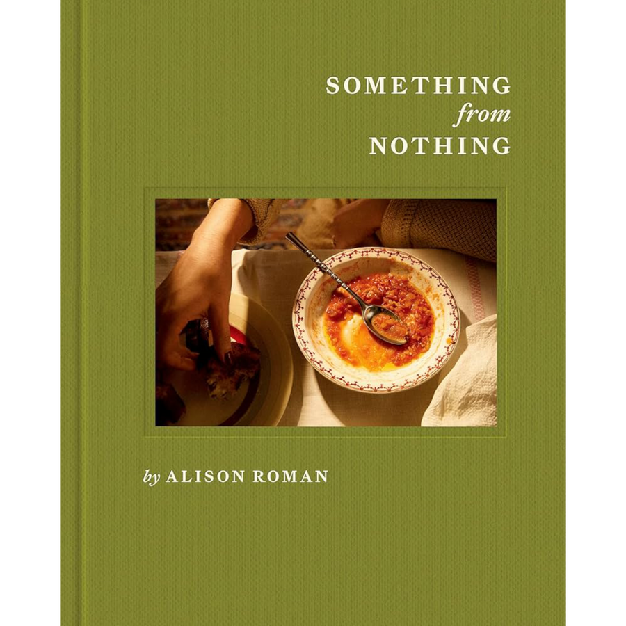 Something from Nothing by Alison Roman