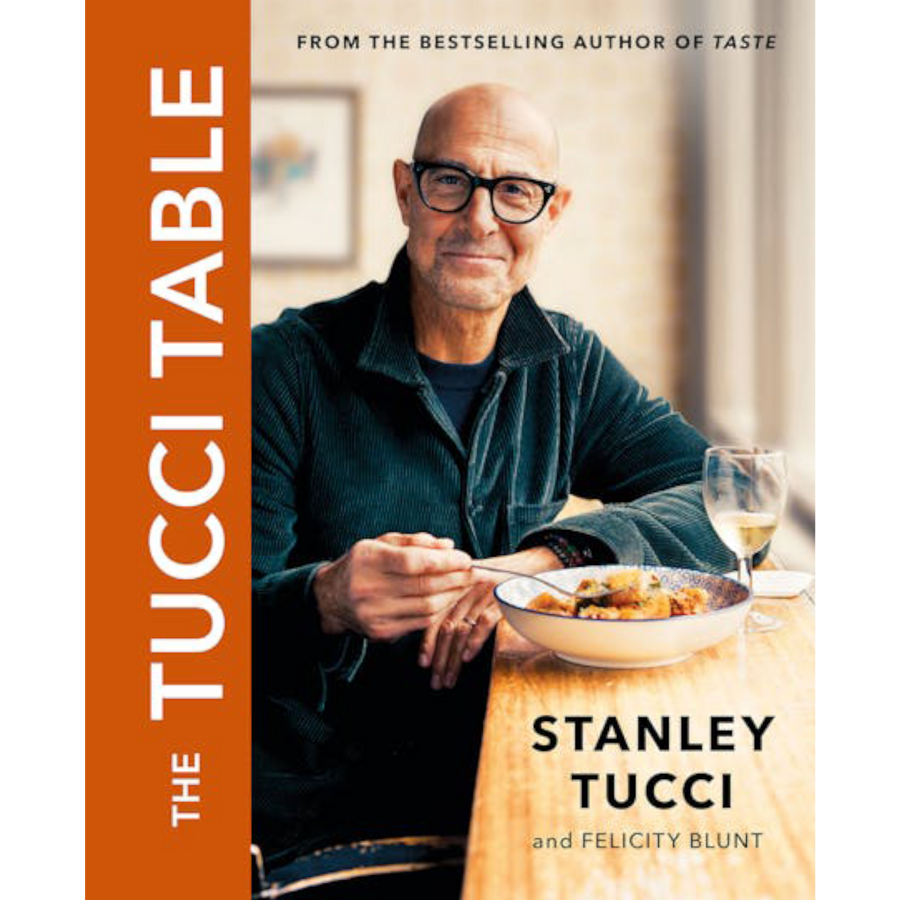 The Tucci Table by Stanley Tucci and Felicity Blunt