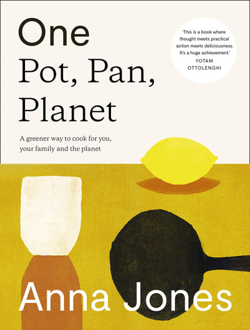 One Pot, Pan, Planet by Anna Jones